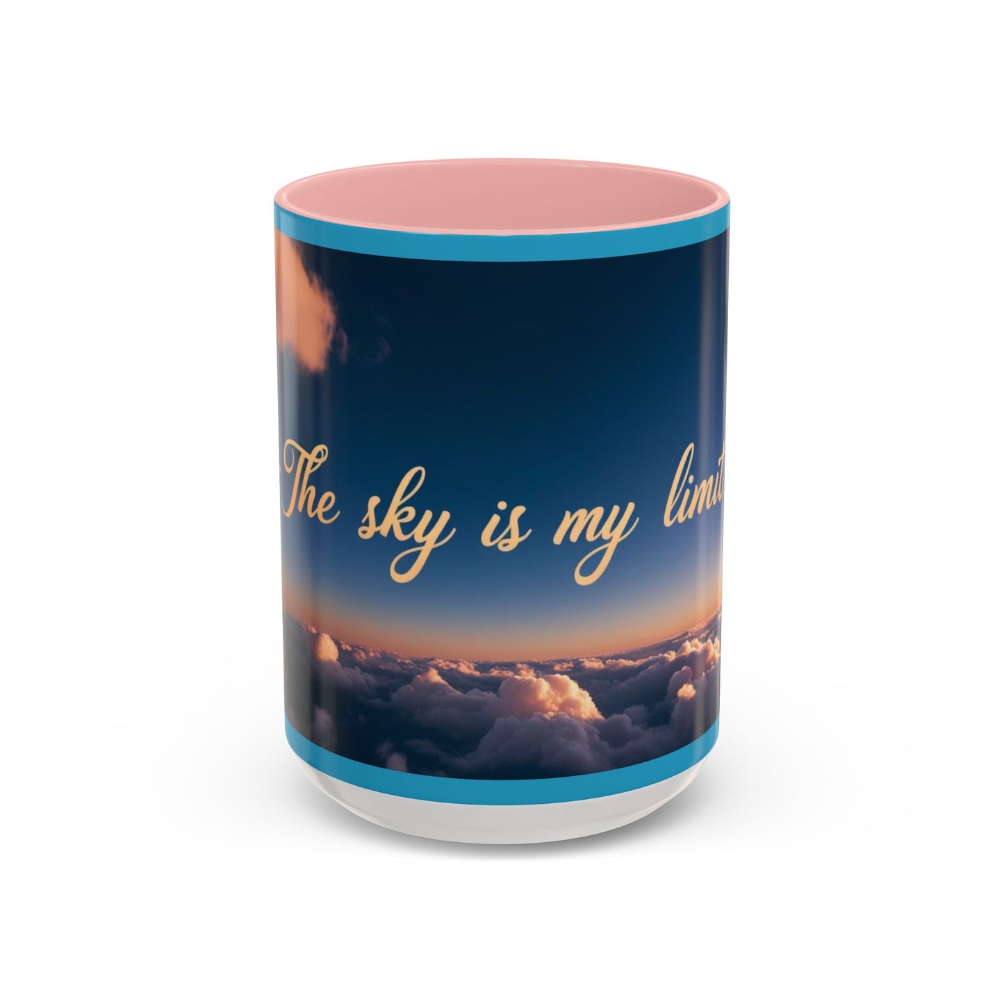 "The Sky is My Limit" Inspirational Accent Coffee Mug | | 11 & 15oz