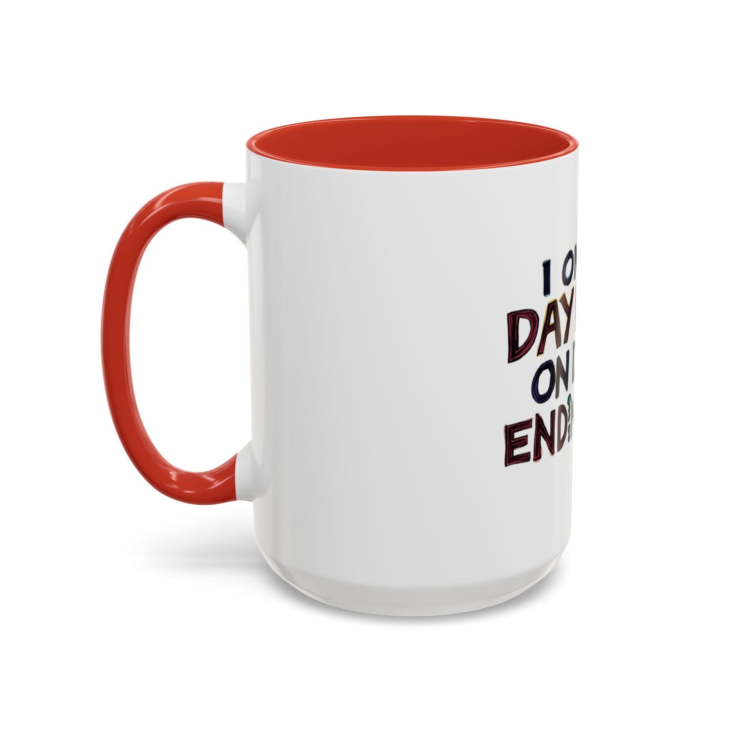 Funny Day Drink Accent Coffee Mug - Perfect for Lazy Coffee Lovers