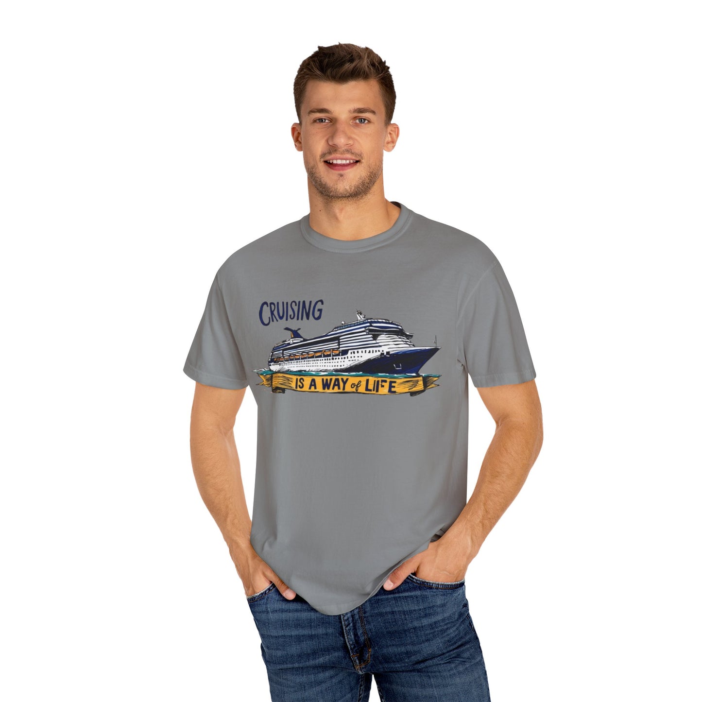 Cruising Is a Way of Life Unisex Garment-Dyed T-Shirt
