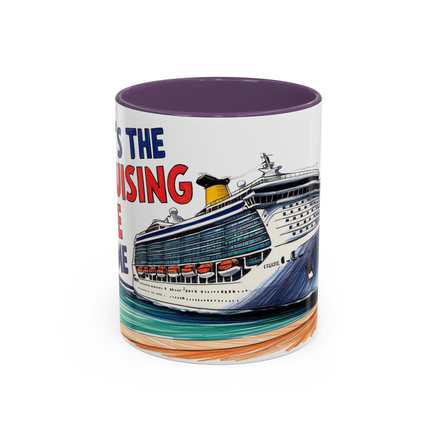 It's the Cruising Life for Me Coffee Mug - Perfect for Travel Lovers