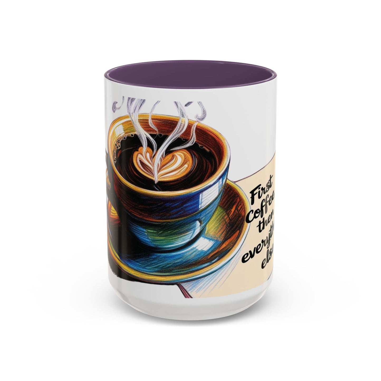 First Coffee, Then Everything Else Accent Mug – Stylish 11/15oz Coffee Cup for Coffee Lovers