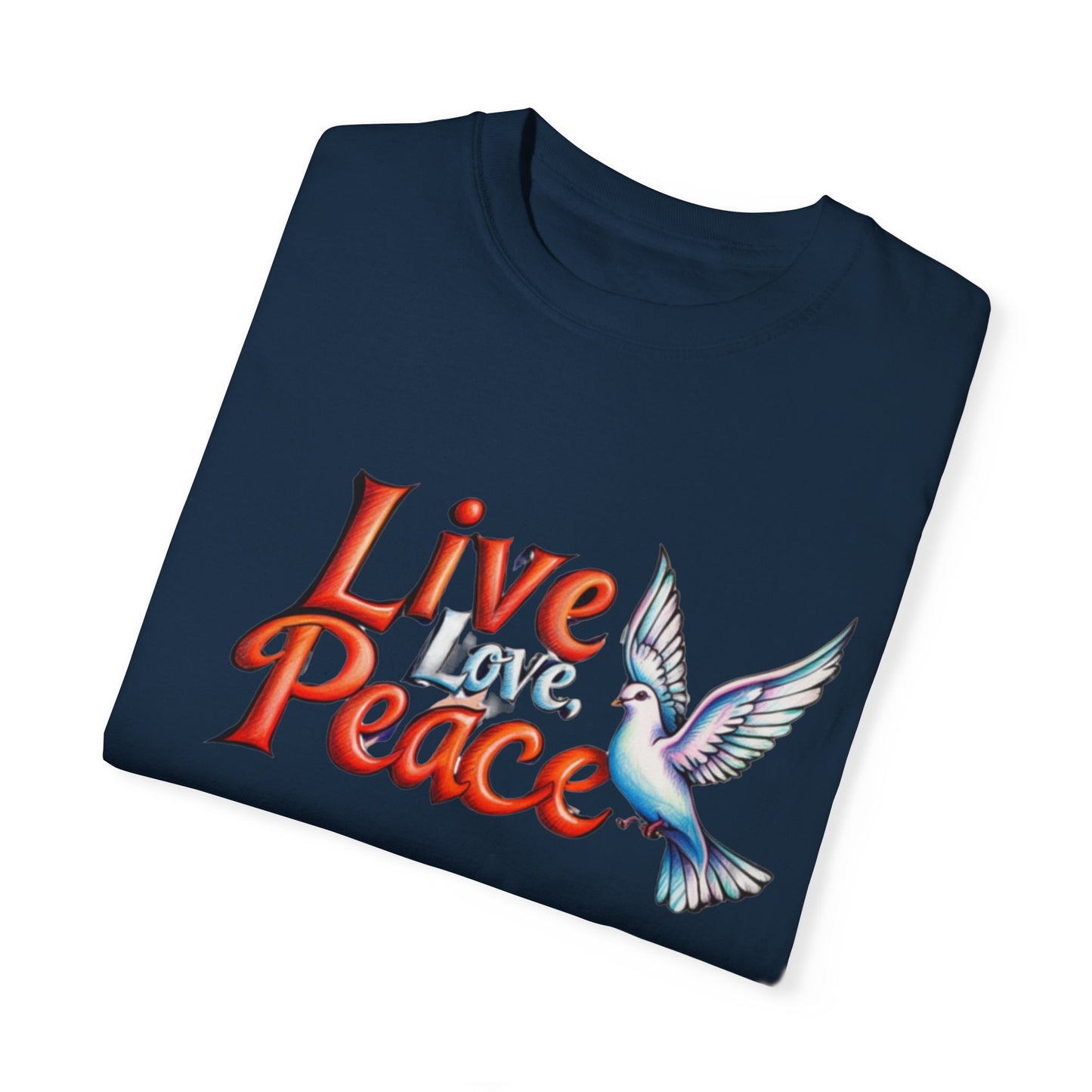 Live Love Peace Unisex Garment-Dyed T-shirt