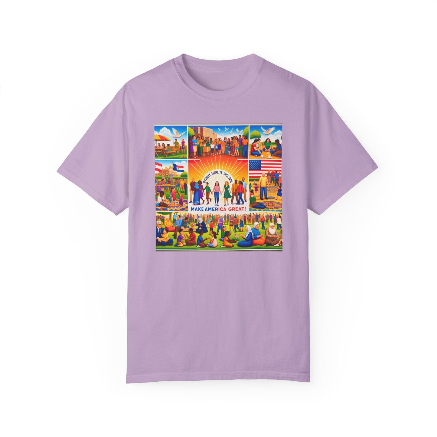 Diversity, Equality, and Inclusion Make America Great Unisex Garment-Dyed T-shirt