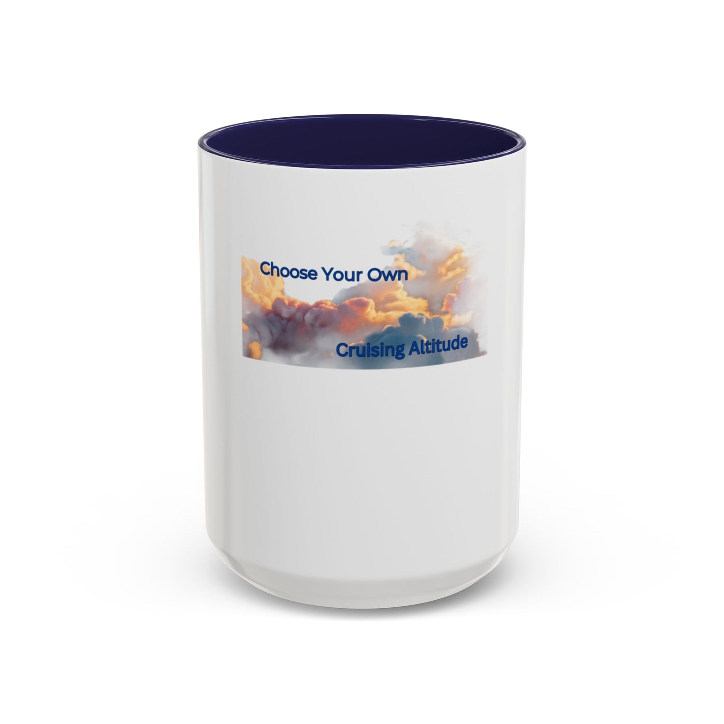 Choose Your Own Cruising Altitude Coffee Mug - Inspirational Travel Mug for Adventurers