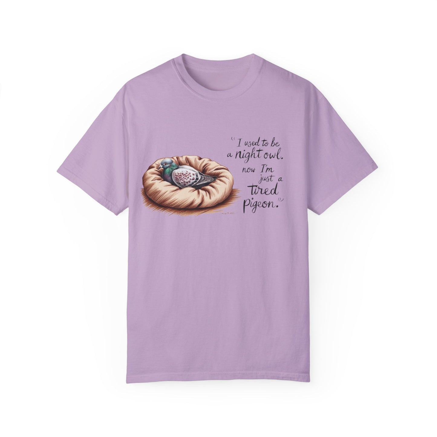 "I used to be a night owl, now I'm just a tired pigeon" Funny Night Owl T-Shirt