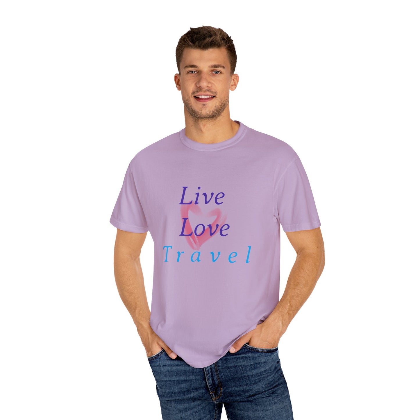 Live, Love, Travel Unisex Garment-Dyed T-shirt