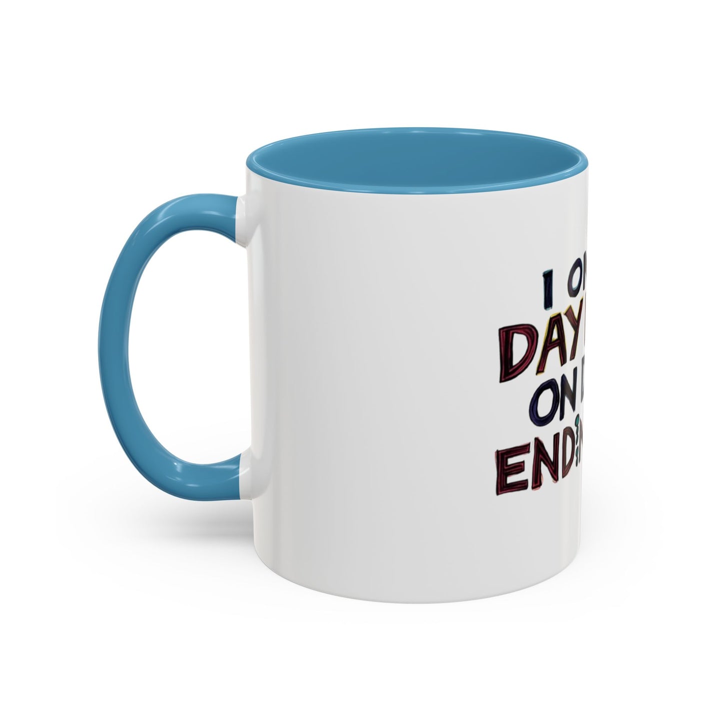 Funny Day Drink Accent Coffee Mug - Perfect for Lazy Coffee Lovers