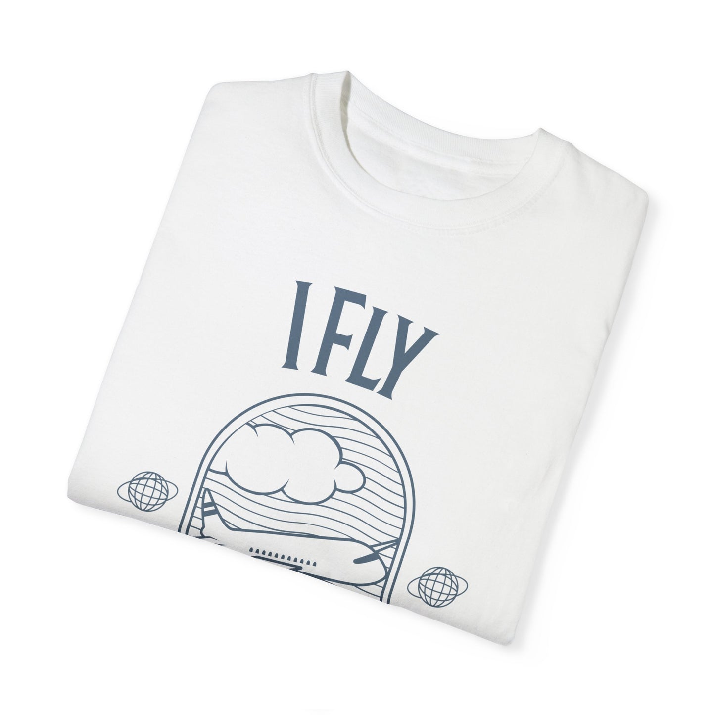 I Fly Therefore I Am T-Shirt - Unisex Garment-Dyed Tee for Travelers and Aviation Enthusiasts