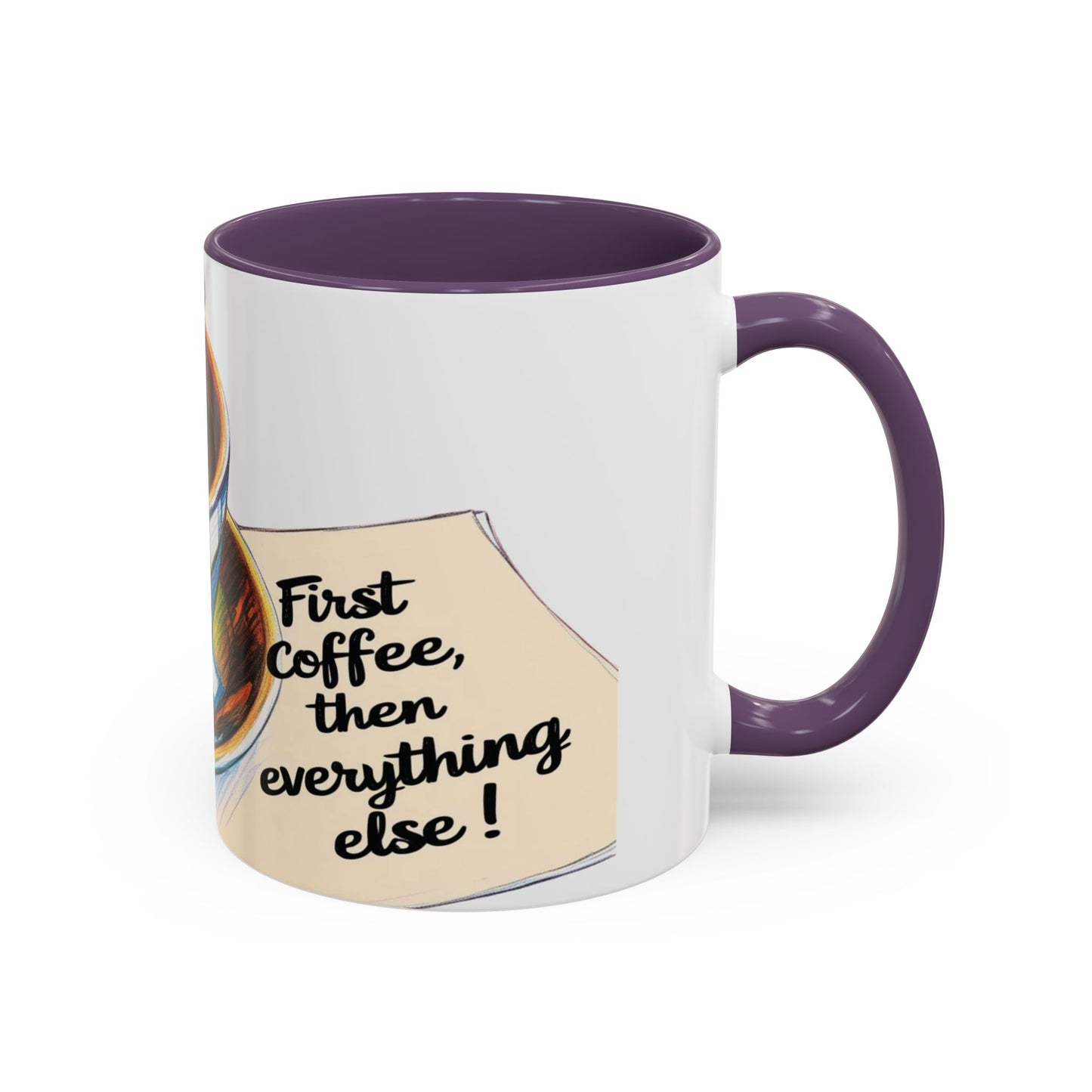 First Coffee, Then Everything Else Accent Mug – Stylish 11/15oz Coffee Cup for Coffee Lovers