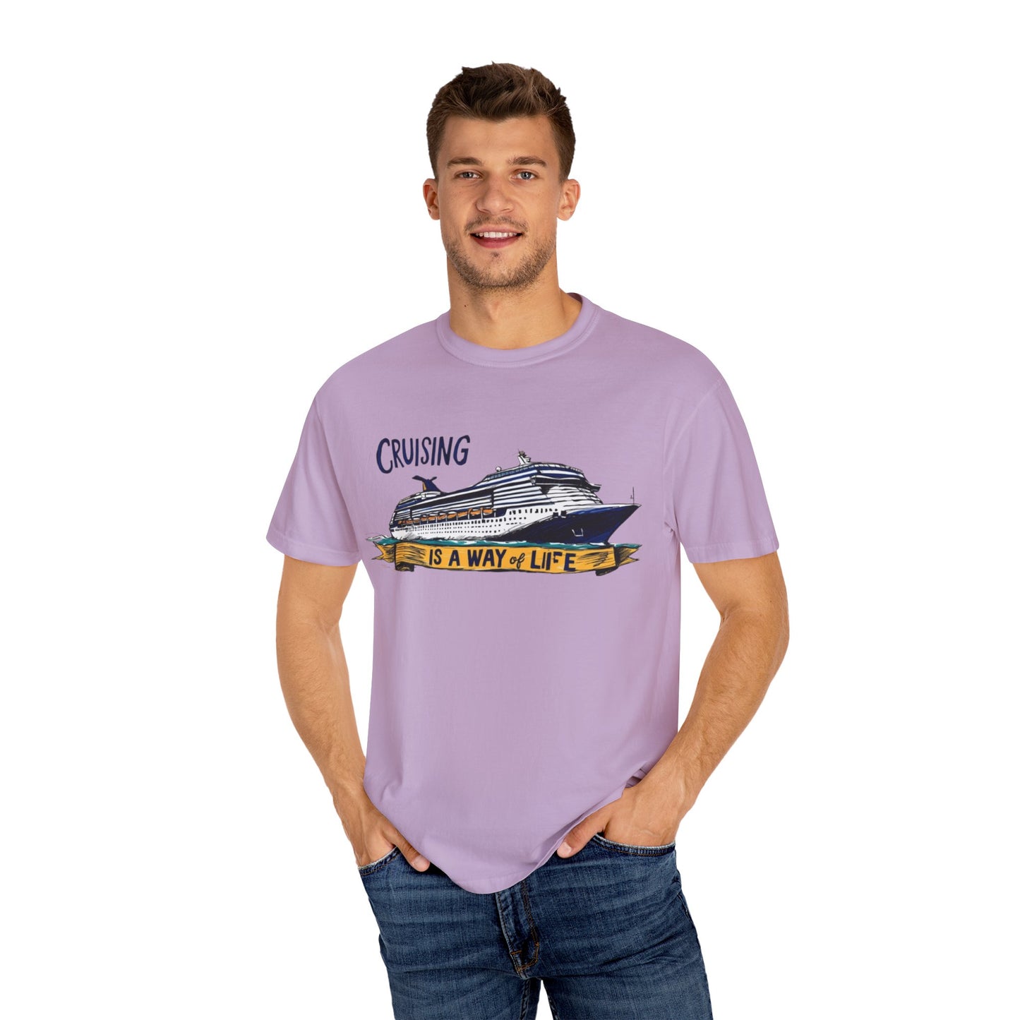 Cruising Is a Way of Life Unisex Garment-Dyed T-Shirt