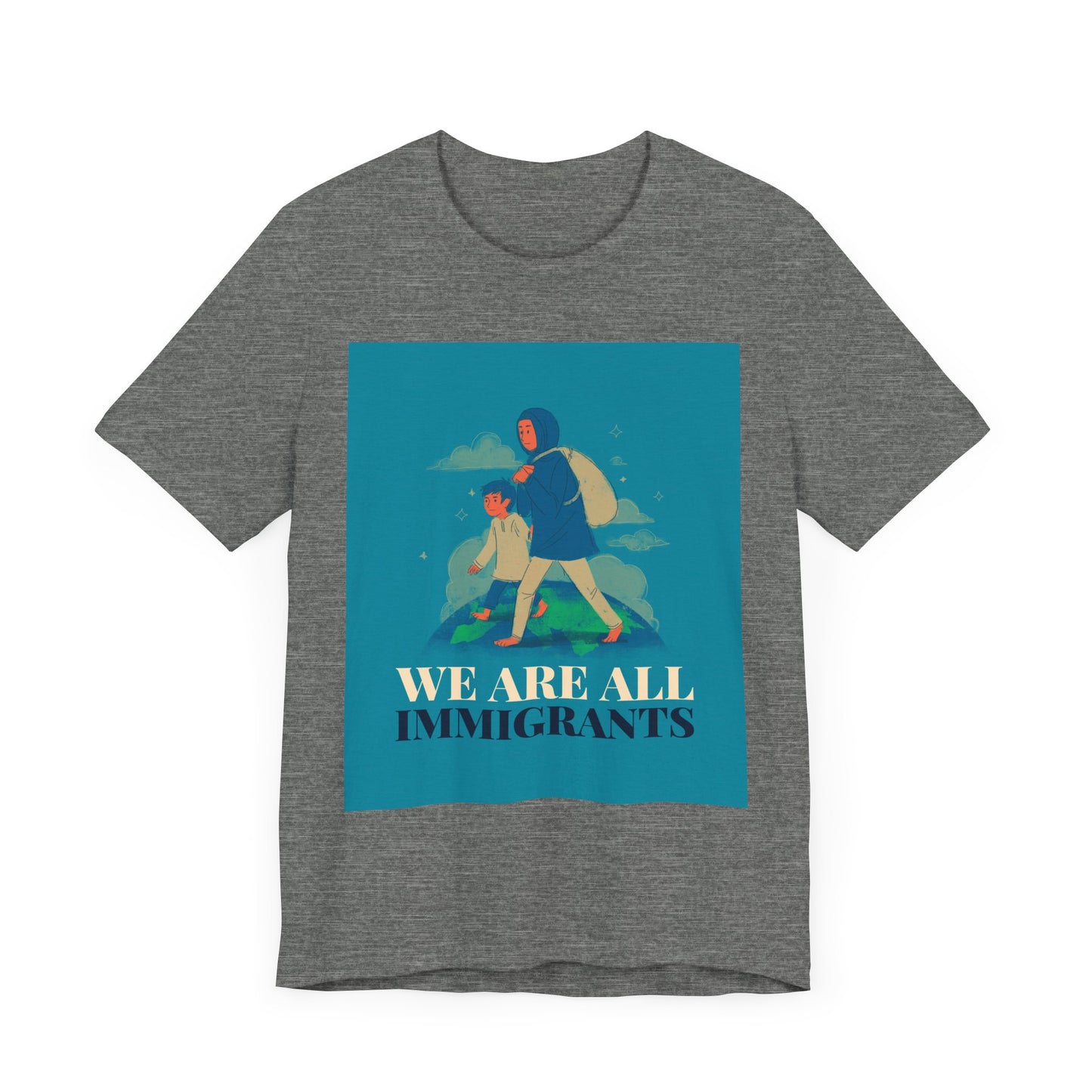 We Are All Immigrants Unisex Jersey Short Sleeve Tee