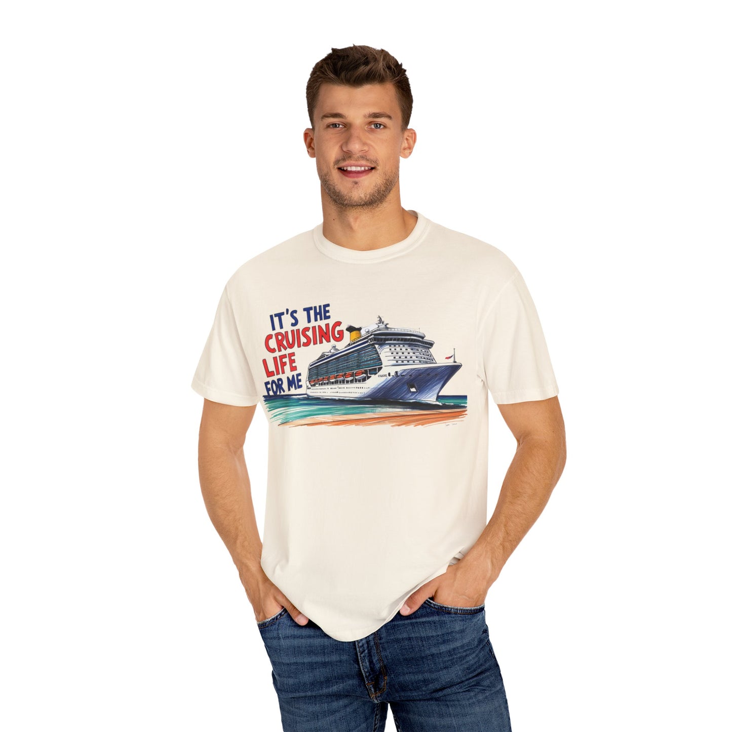 It's the Cruising Life for Me Unisex Garment-Dyed T-Shirt - Perfect for Travelers and Cruise Lovers