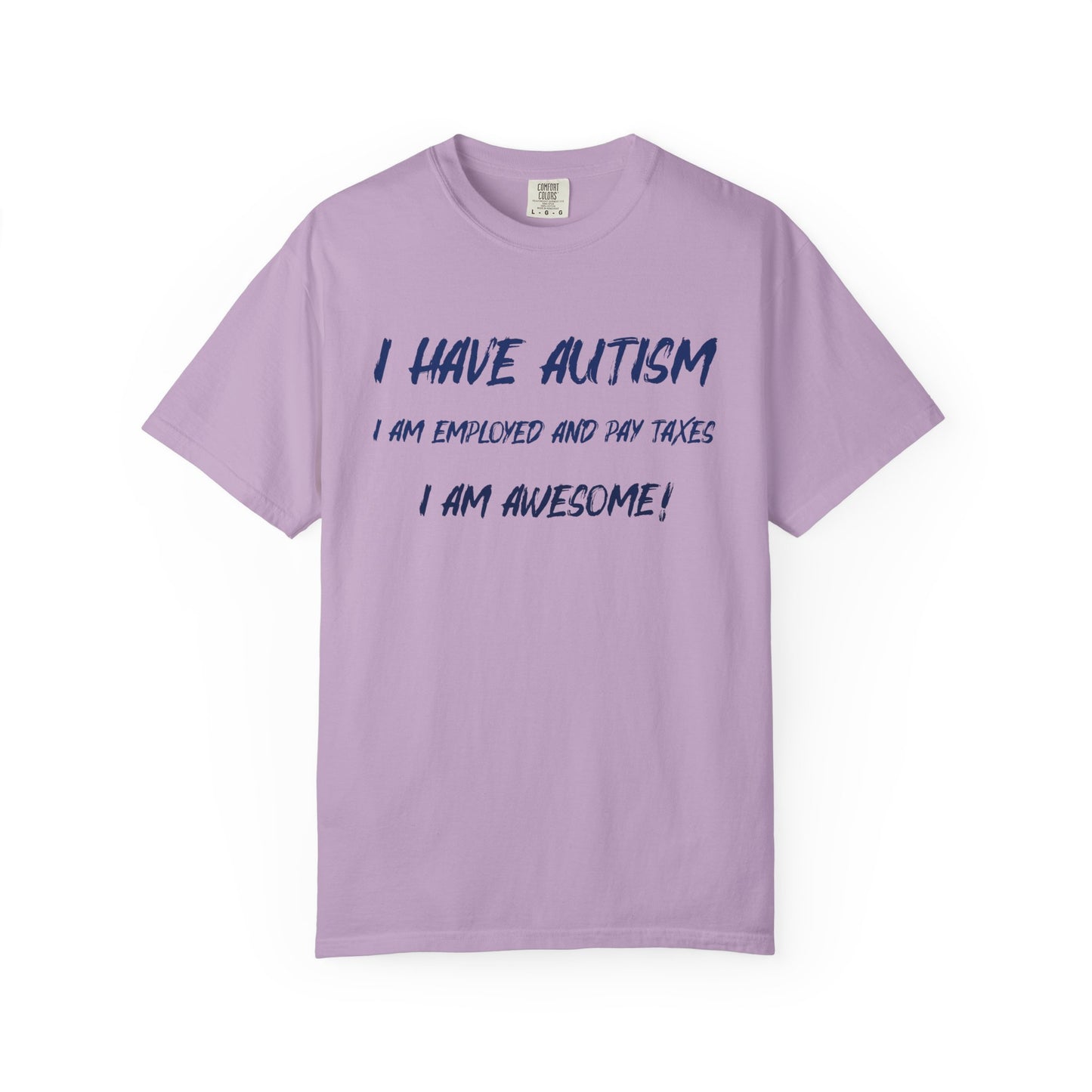 Autism Awareness Unisex Garment-Dyed T-Shirt - I Am Awesome!