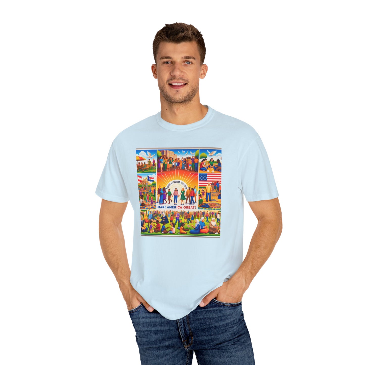 Diversity, Equality, and Inclusion Make America Great Unisex Garment-Dyed T-shirt