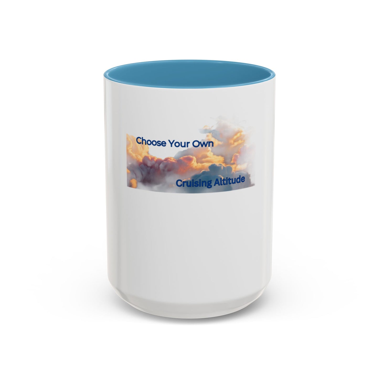 Choose Your Own Cruising Altitude Coffee Mug - Inspirational Travel Mug for Adventurers