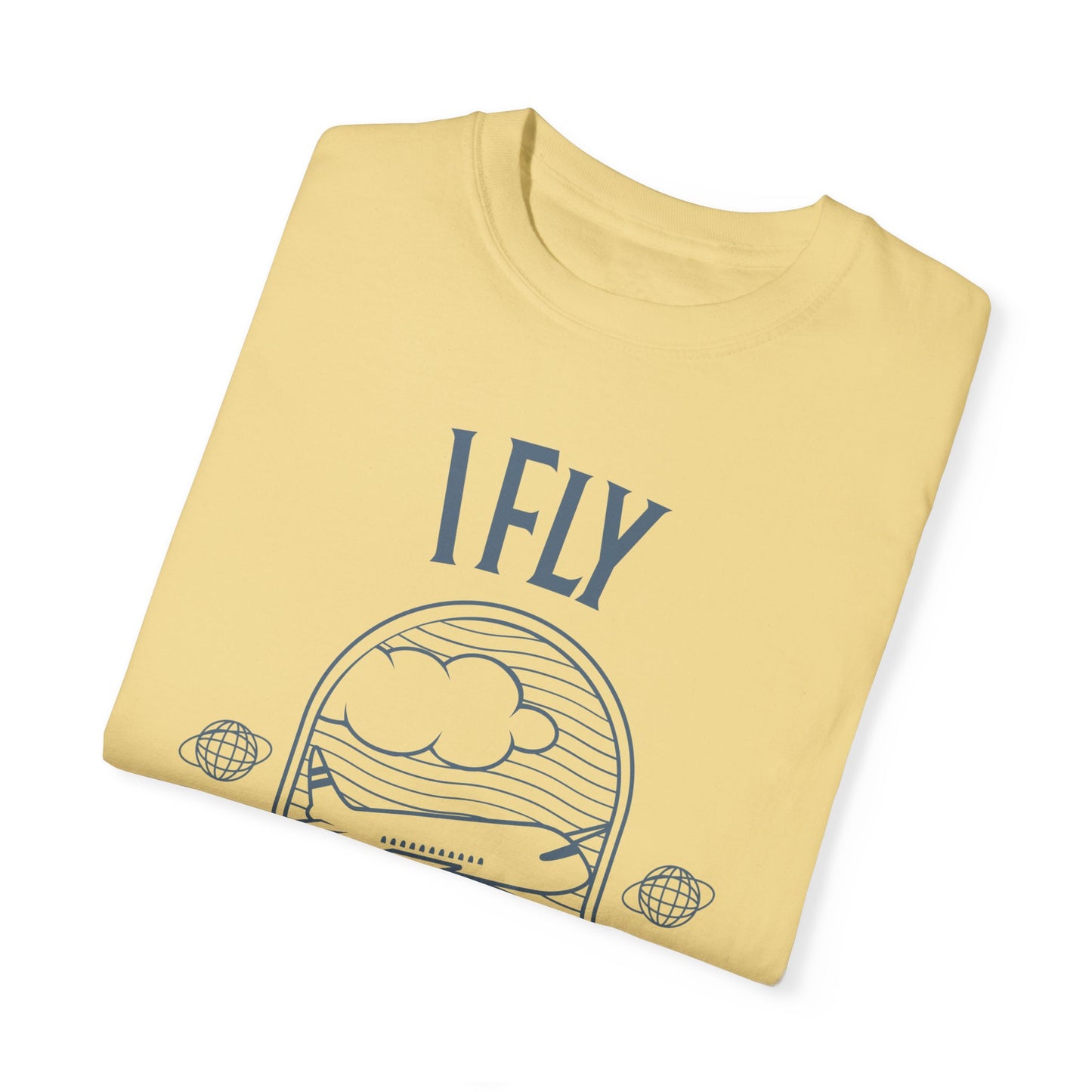 I Fly Therefore I Am T-Shirt - Unisex Garment-Dyed Tee for Travelers and Aviation Enthusiasts