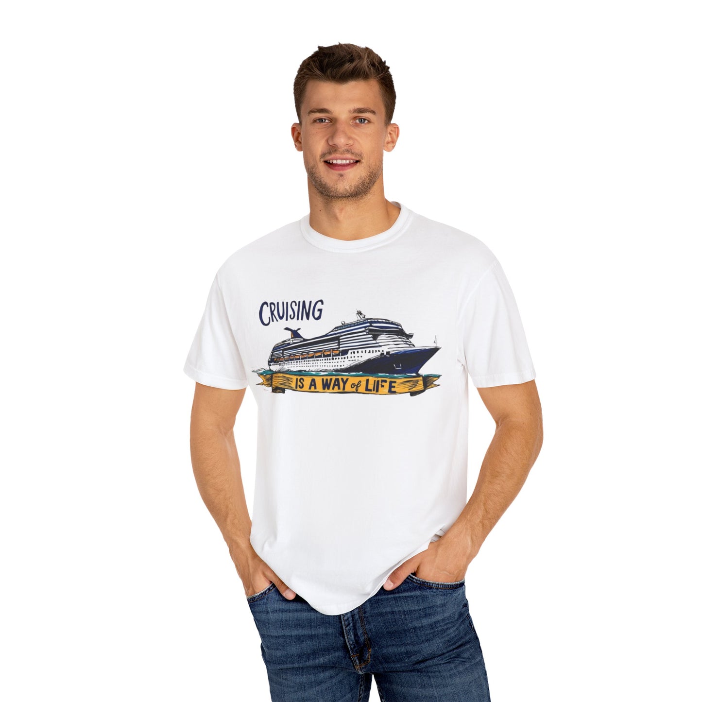 Cruising Is a Way of Life Unisex Garment-Dyed T-Shirt