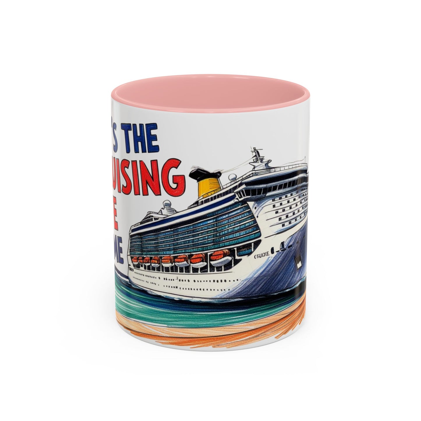 It's the Cruising Life for Me Coffee Mug - Perfect for Travel Lovers