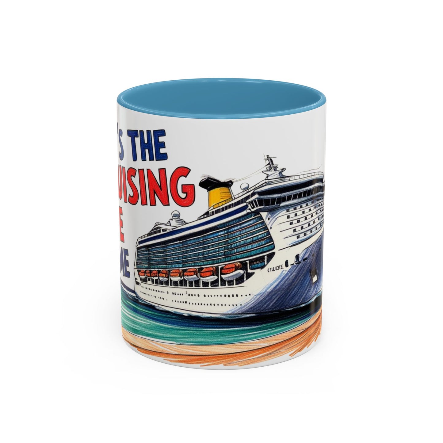 It's the Cruising Life for Me Coffee Mug - Perfect for Travel Lovers