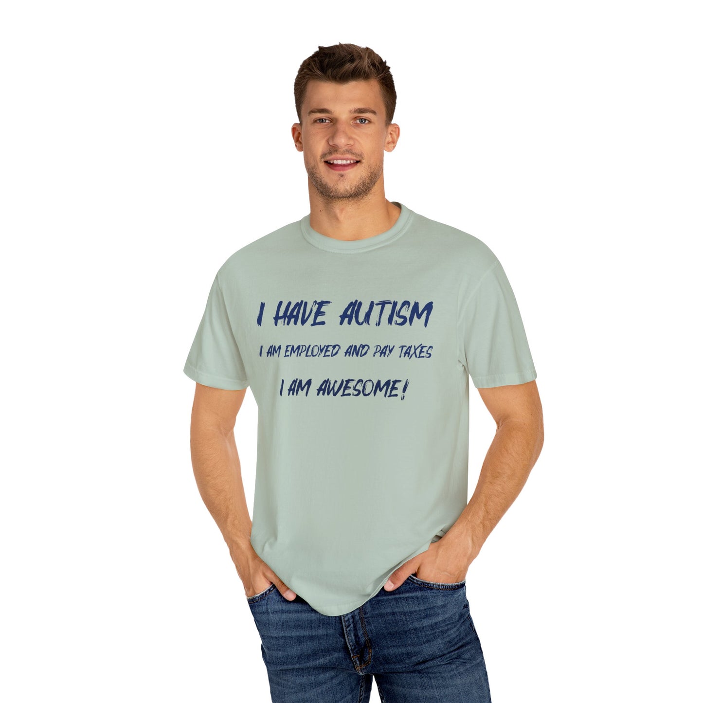 Autism Awareness Unisex Garment-Dyed T-Shirt - I Am Awesome!