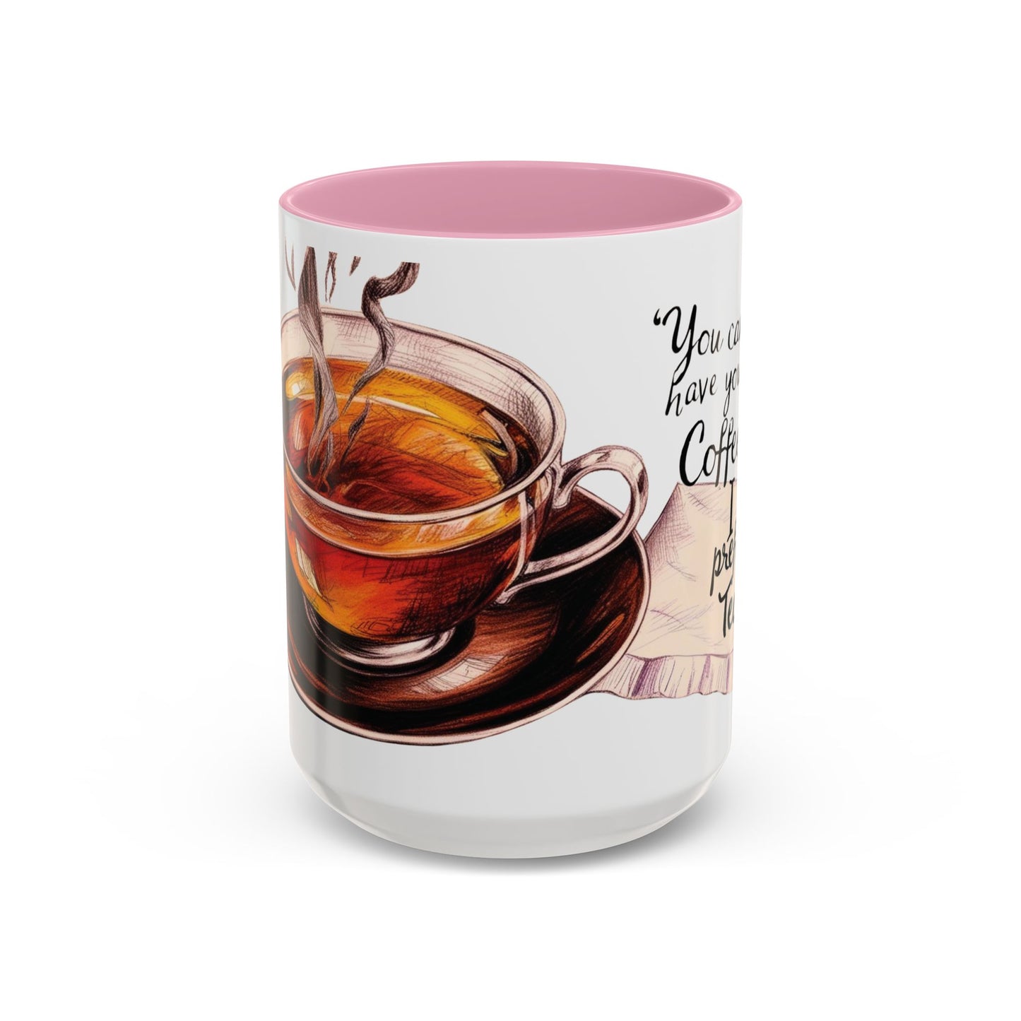 You can have your coffee, I prefer Tea. Colorful Coffee & Tea Mugs - Perfect for Cozy Moments