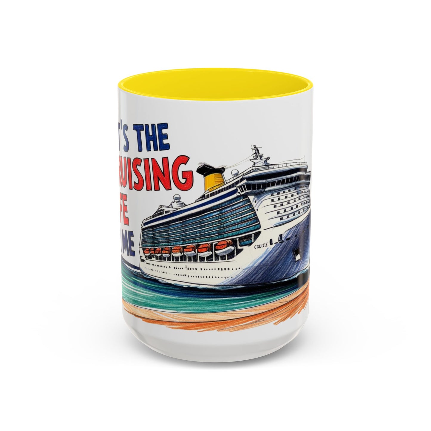 It's the Cruising Life for Me Coffee Mug - Perfect for Travel Lovers