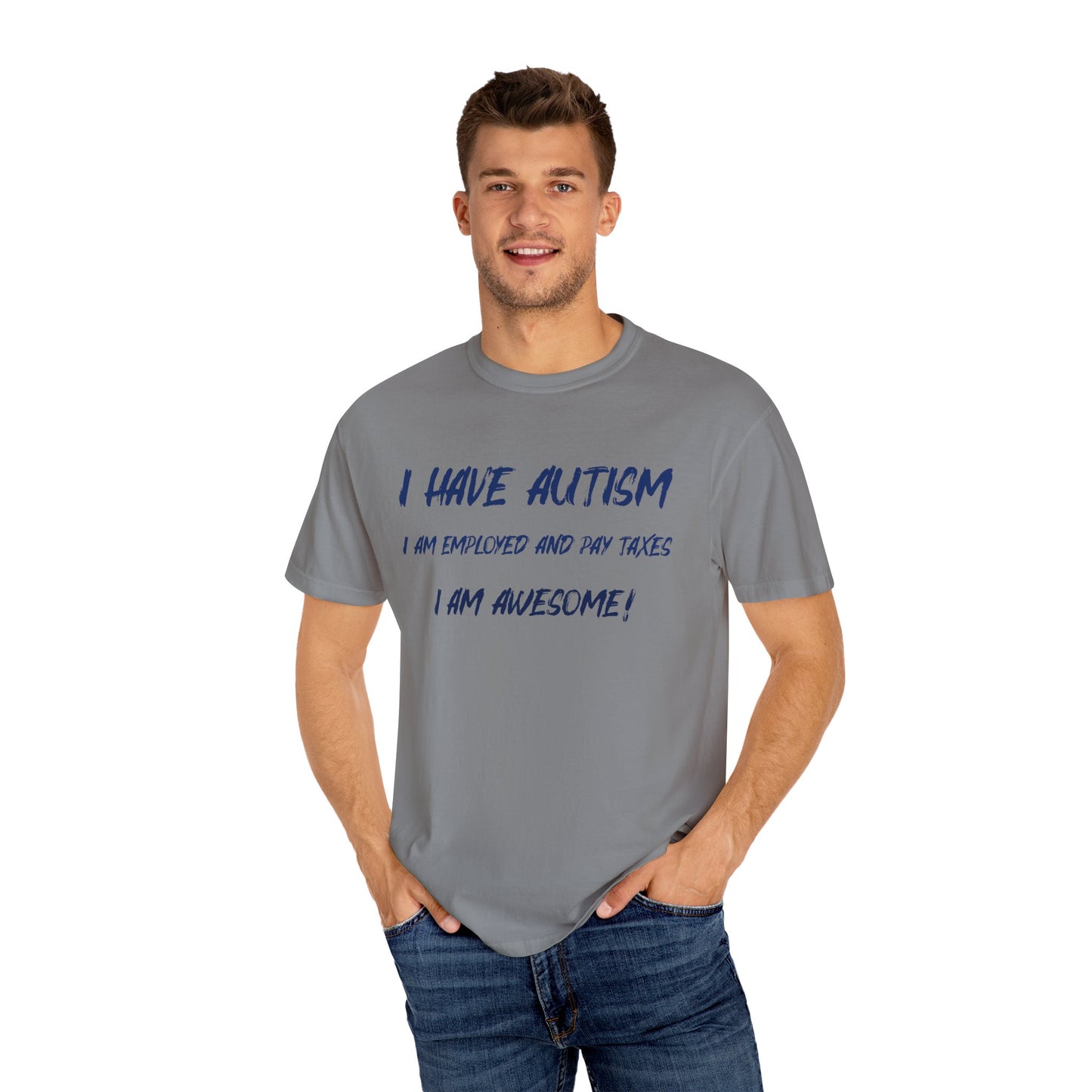 Autism Awareness Unisex Garment-Dyed T-Shirt - I Am Awesome!