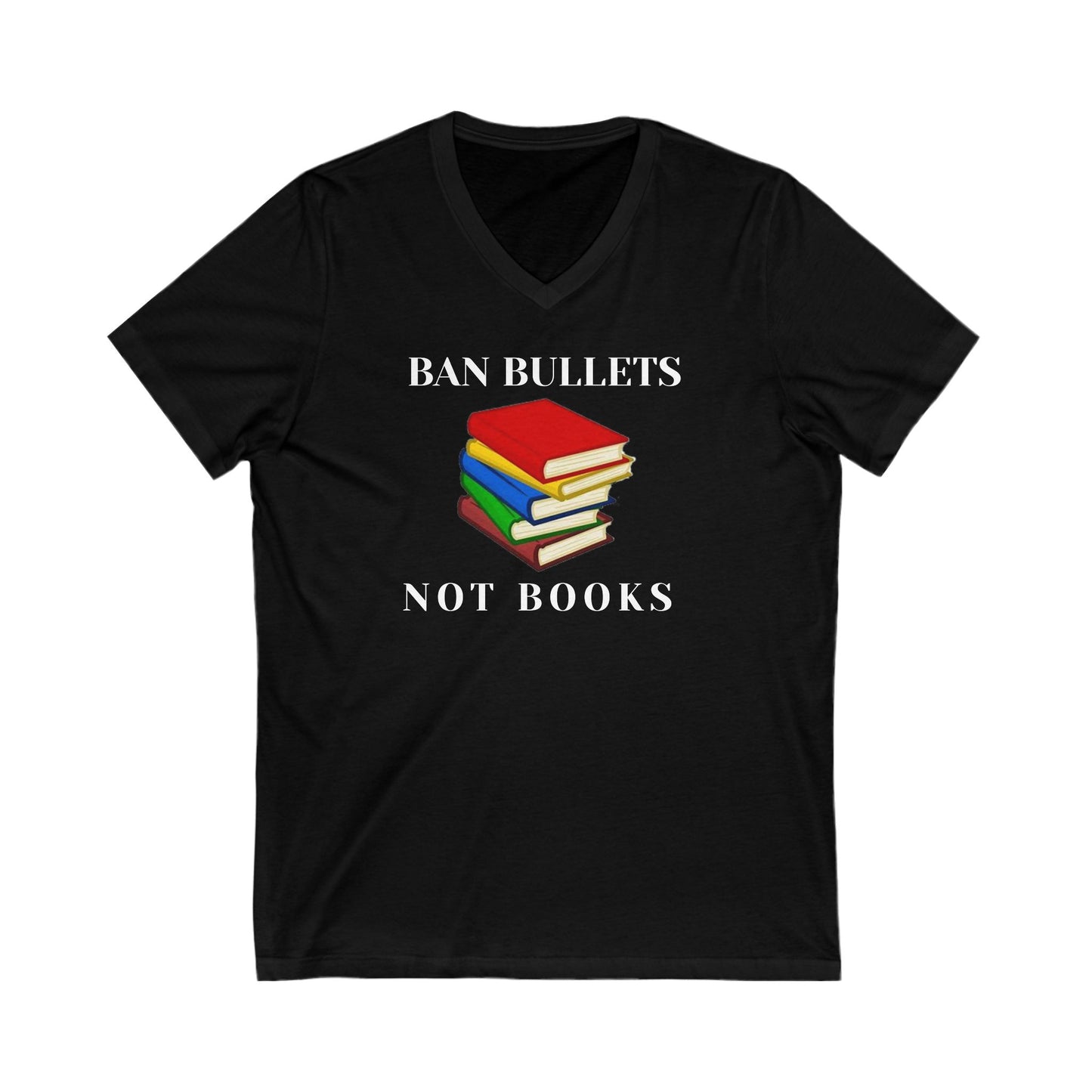 Ban bullets not books Unisex Jersey Short Sleeve V-Neck Tee