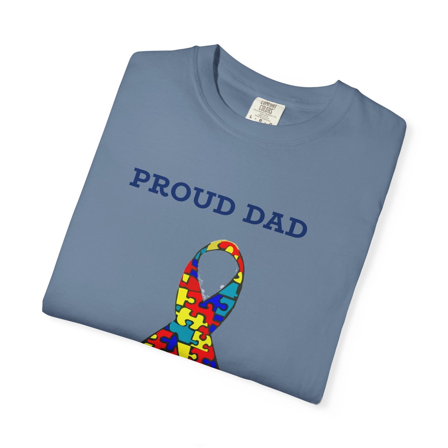 Proud Dad of an Austistic Son, Autism Awareness T-Shirt | Unisex Garment-Dyed Tee
