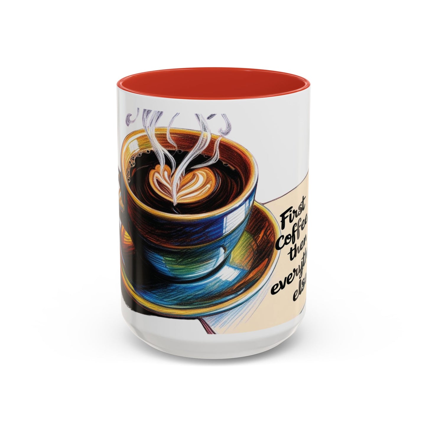 First Coffee, Then Everything Else Accent Mug – Stylish 11/15oz Coffee Cup for Coffee Lovers