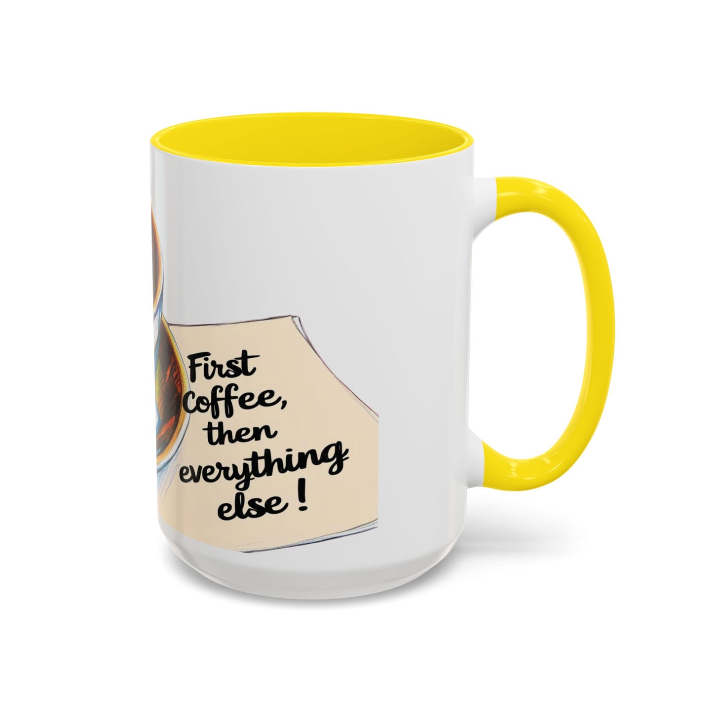 First Coffee, Then Everything Else Accent Mug – Stylish 11/15oz Coffee Cup for Coffee Lovers
