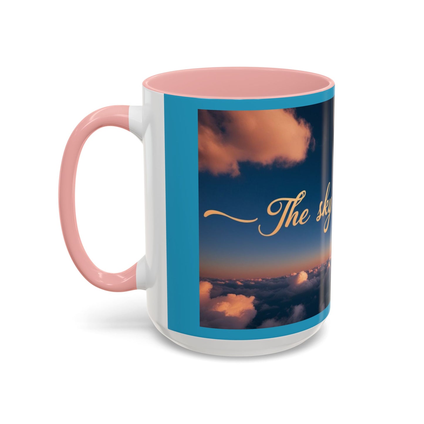 "The Sky is My Limit" Inspirational Accent Coffee Mug | | 11 & 15oz
