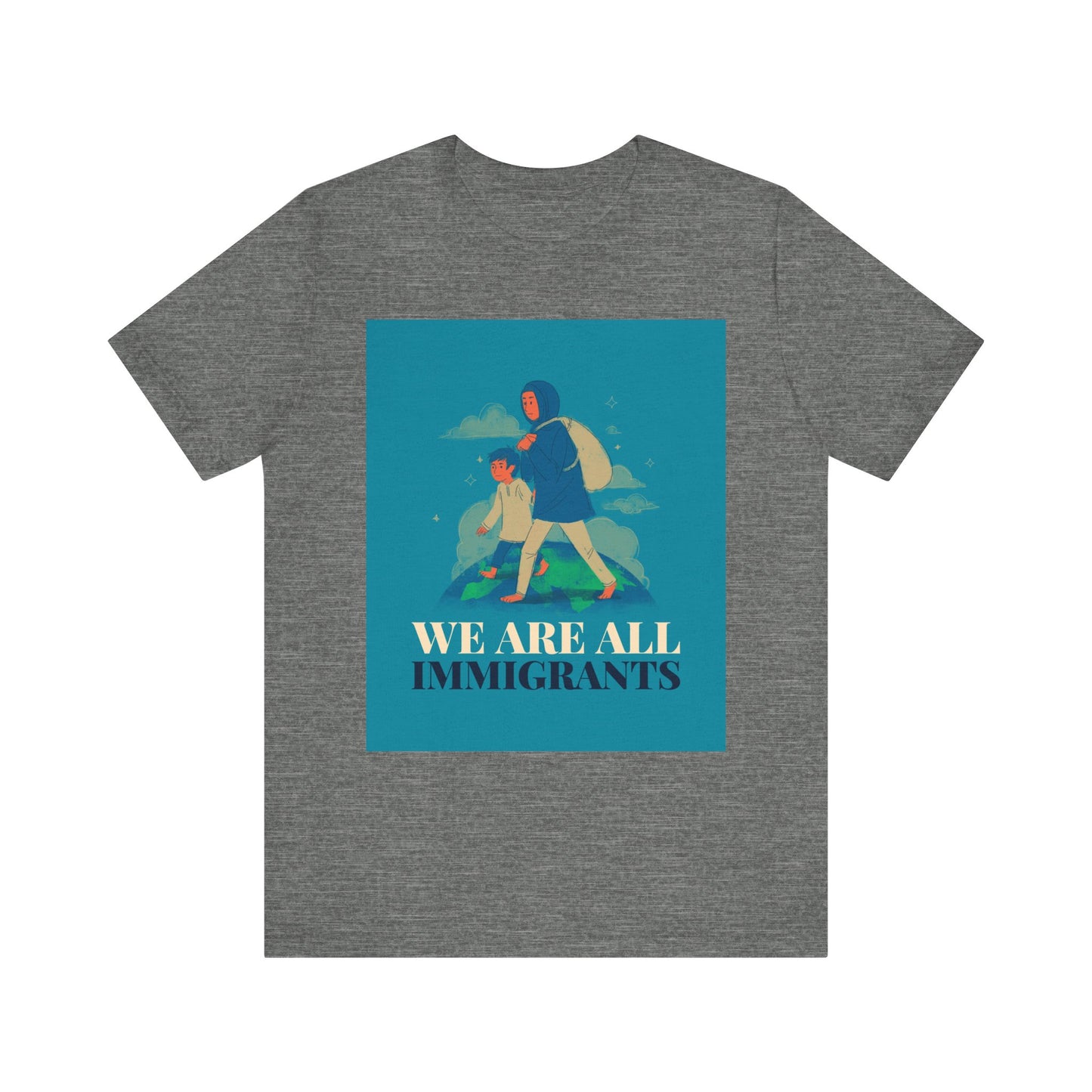 We Are All Immigrants Unisex Jersey Short Sleeve Tee