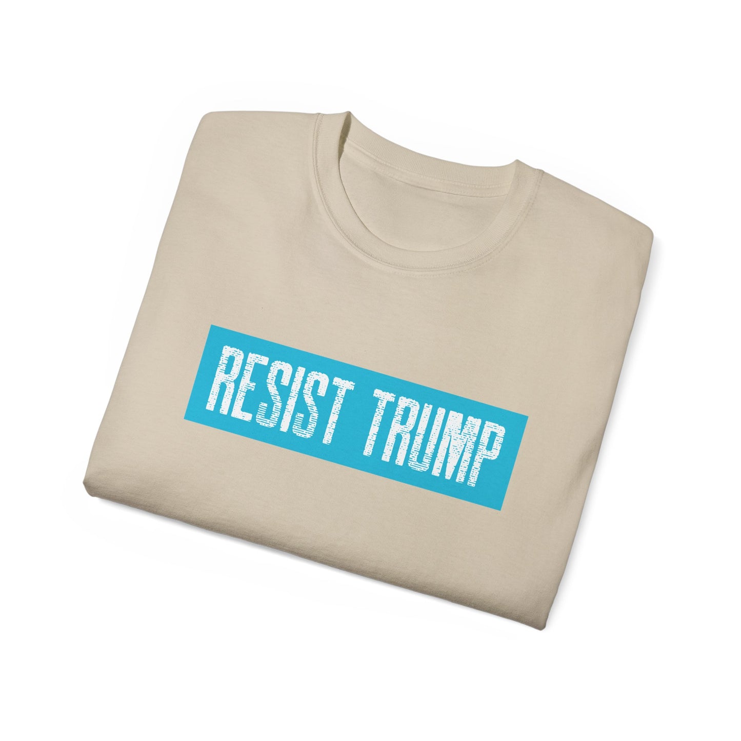 Resist Trump Unisex Ultra Cotton Tee