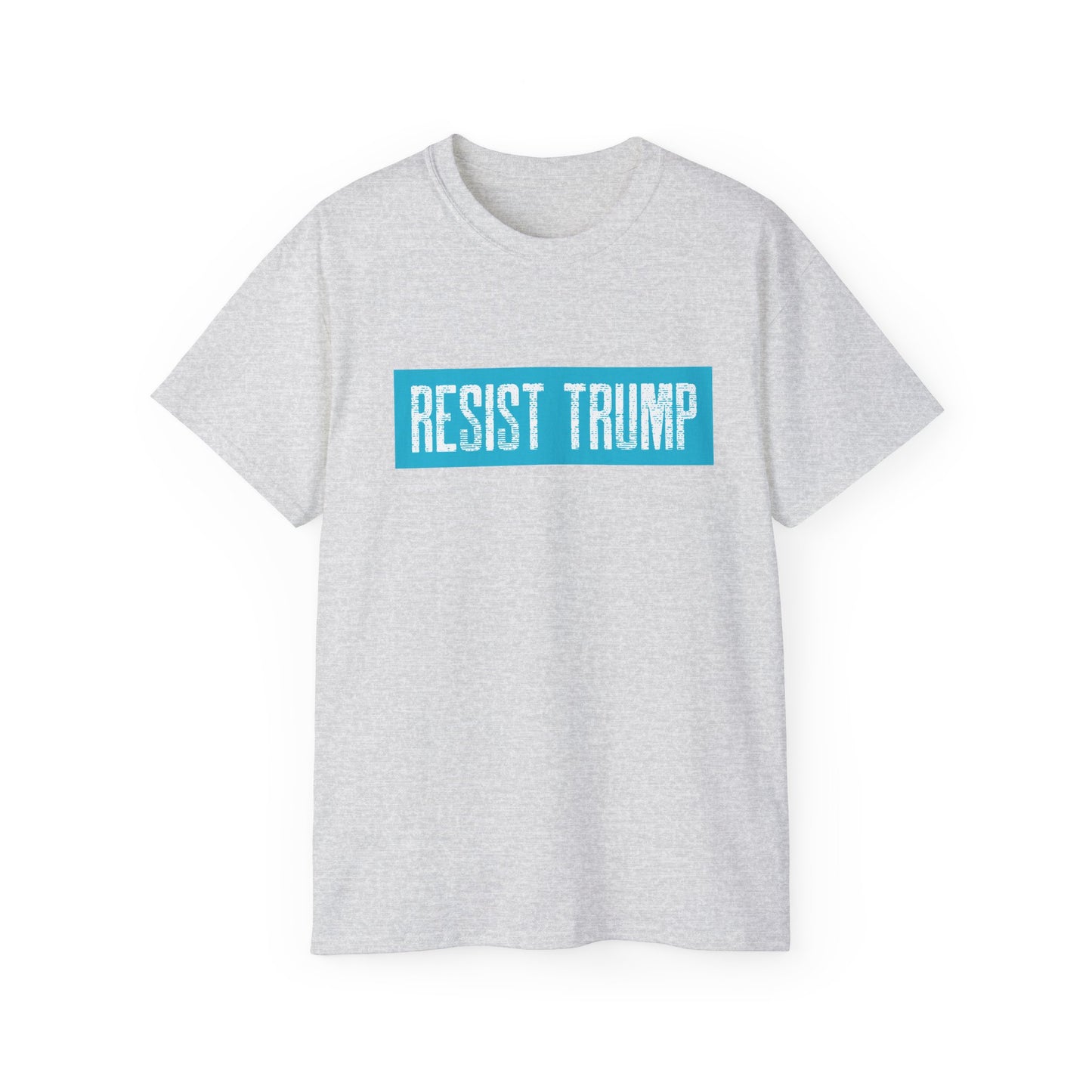 Resist Trump Unisex Ultra Cotton Tee