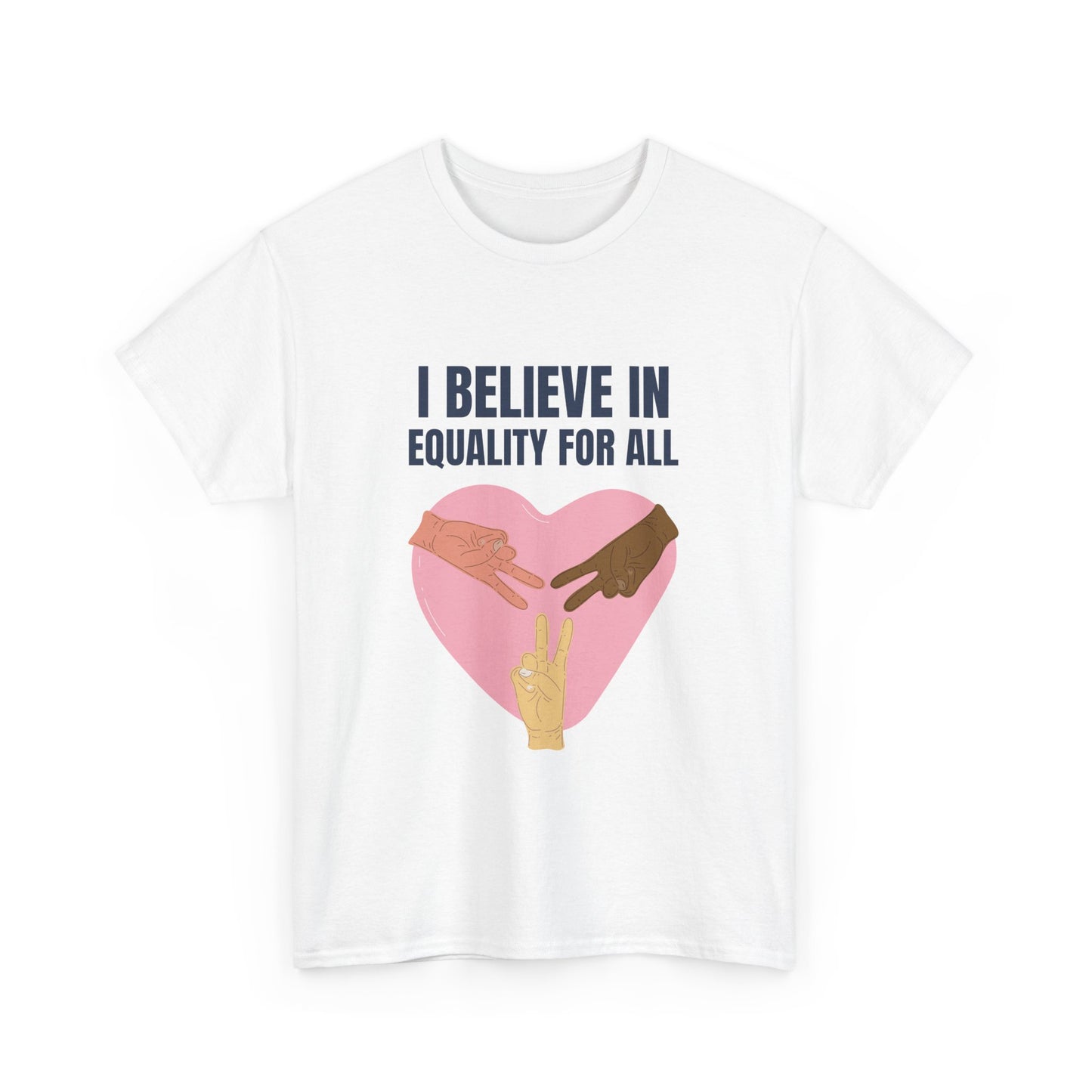 I Believe in Equality for All Unisex Heavy Cotton Tee Express Delivery available