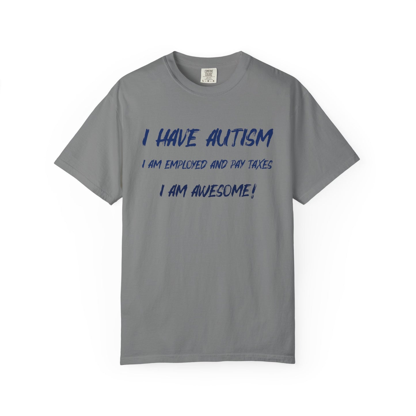 Autism Awareness Unisex Garment-Dyed T-Shirt - I Am Awesome!