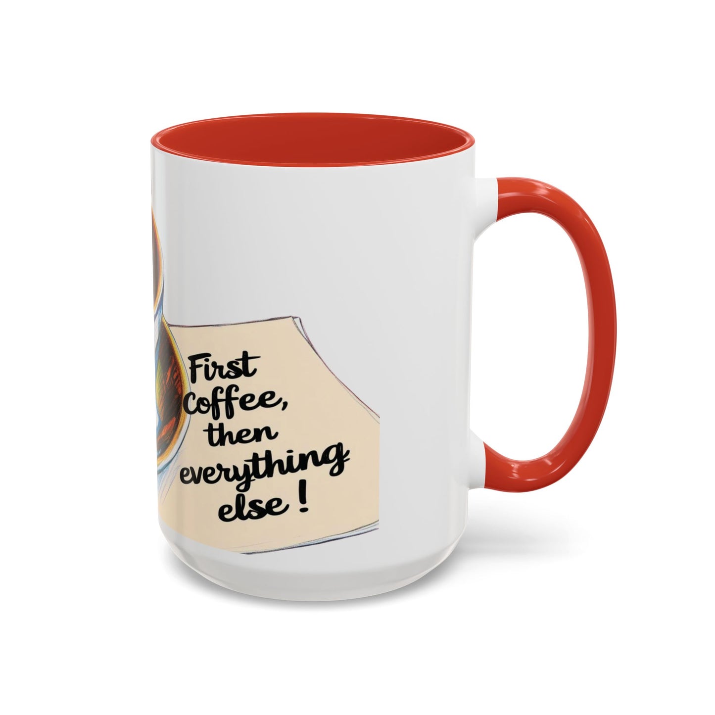 First Coffee, Then Everything Else Accent Mug – Stylish 11/15oz Coffee Cup for Coffee Lovers