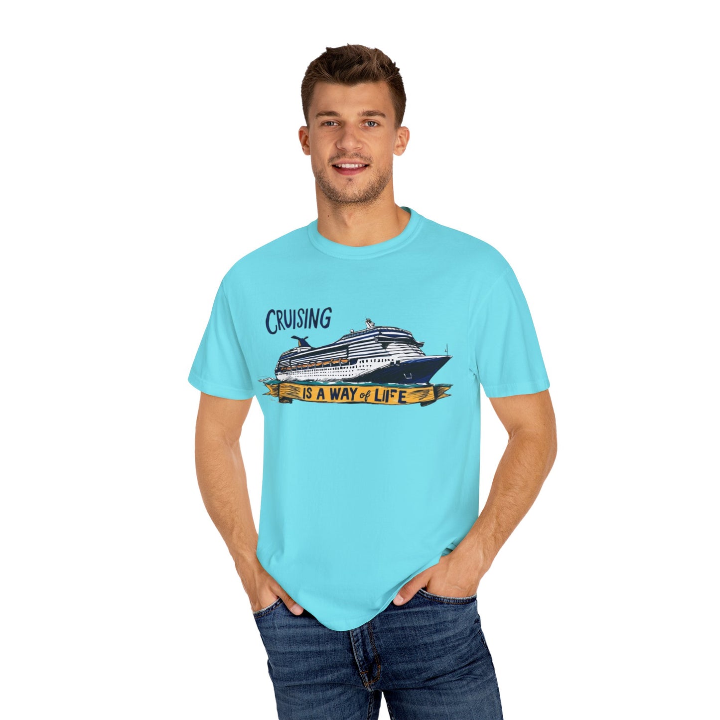 Cruising Is a Way of Life Unisex Garment-Dyed T-Shirt
