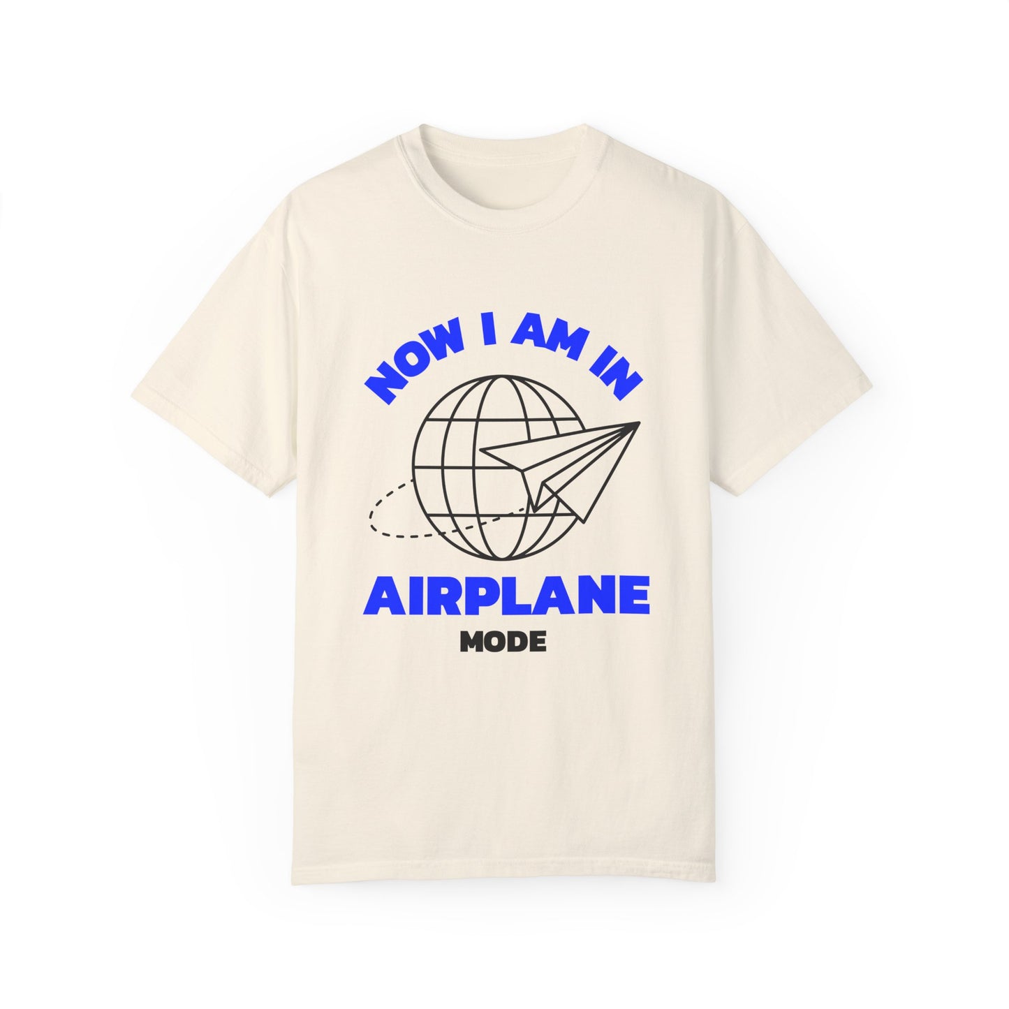 Airplane Mode Unisex Garment-Dyed T-Shirt – Travel Ready Tee