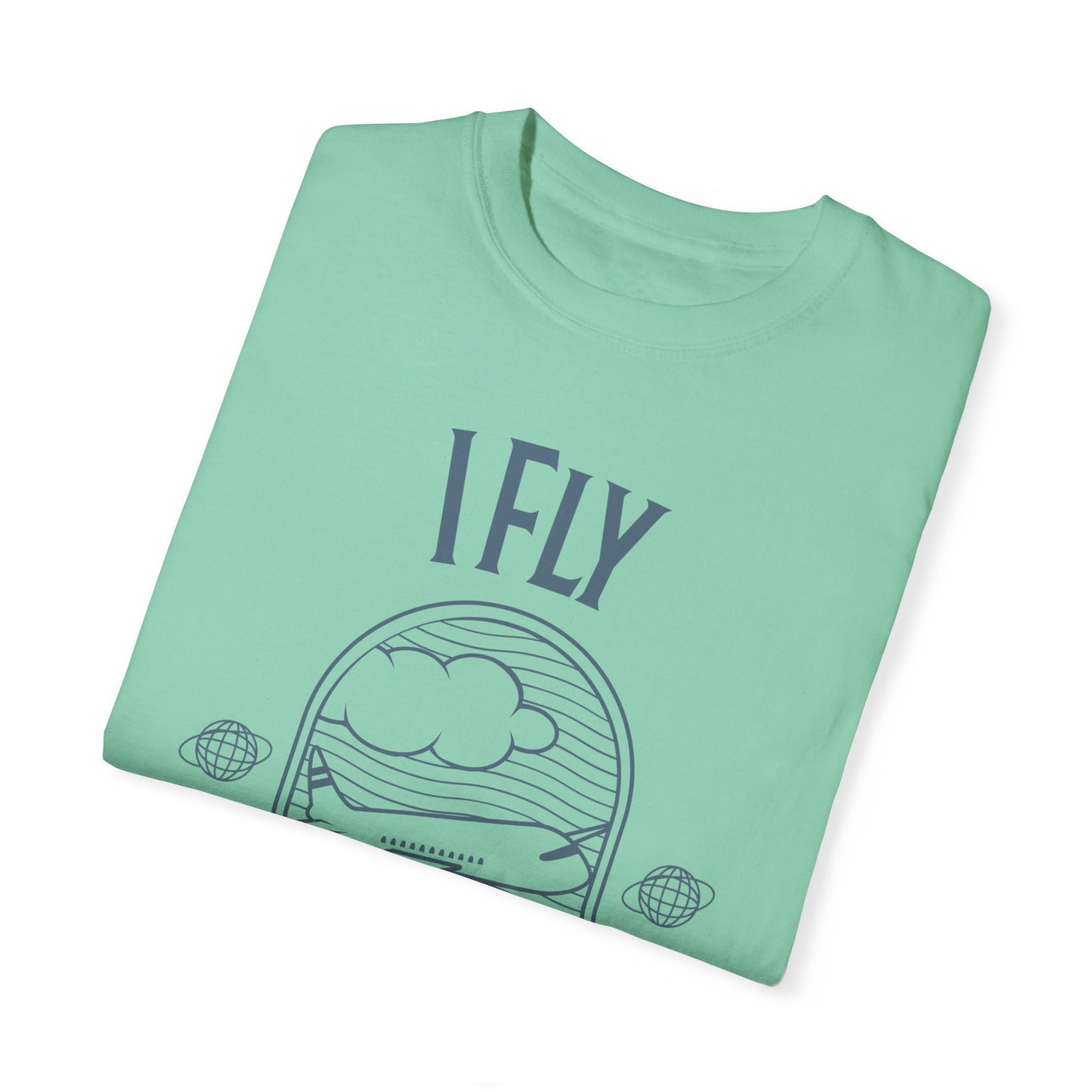 I Fly Therefore I Am T-Shirt - Unisex Garment-Dyed Tee for Travelers and Aviation Enthusiasts