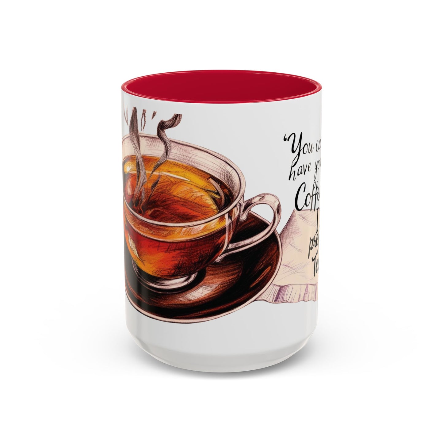 You can have your coffee, I prefer Tea. Colorful Coffee & Tea Mugs - Perfect for Cozy Moments