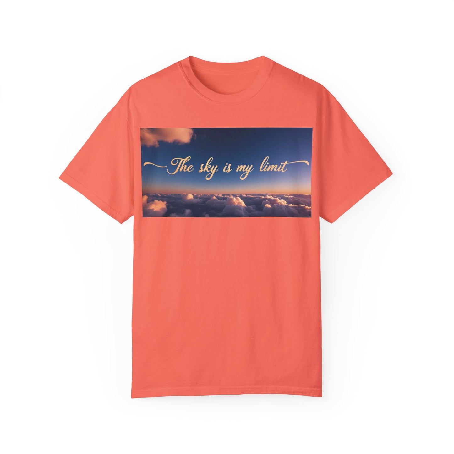 Sky is My Limit T-Shirt - Inspirational Unisex Garment-Dyed Tee