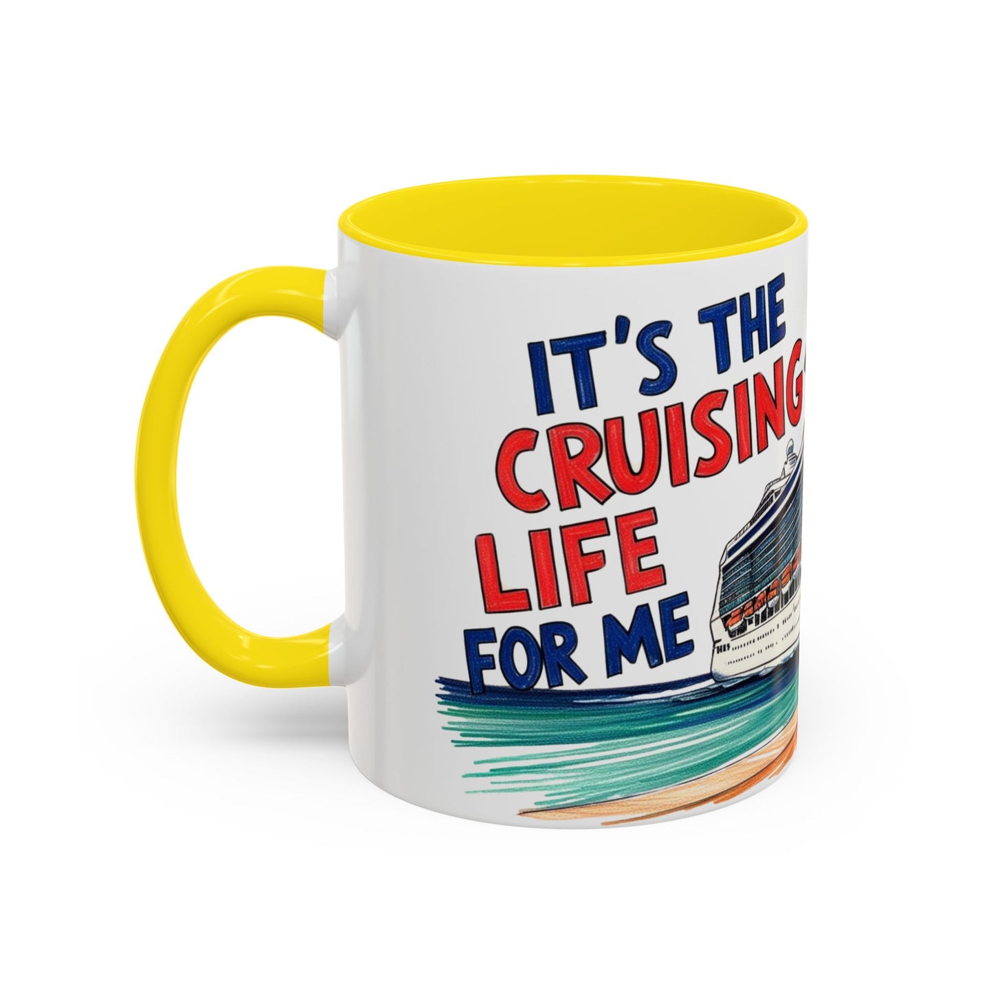 It's the Cruising Life for Me Coffee Mug - Perfect for Travel Lovers