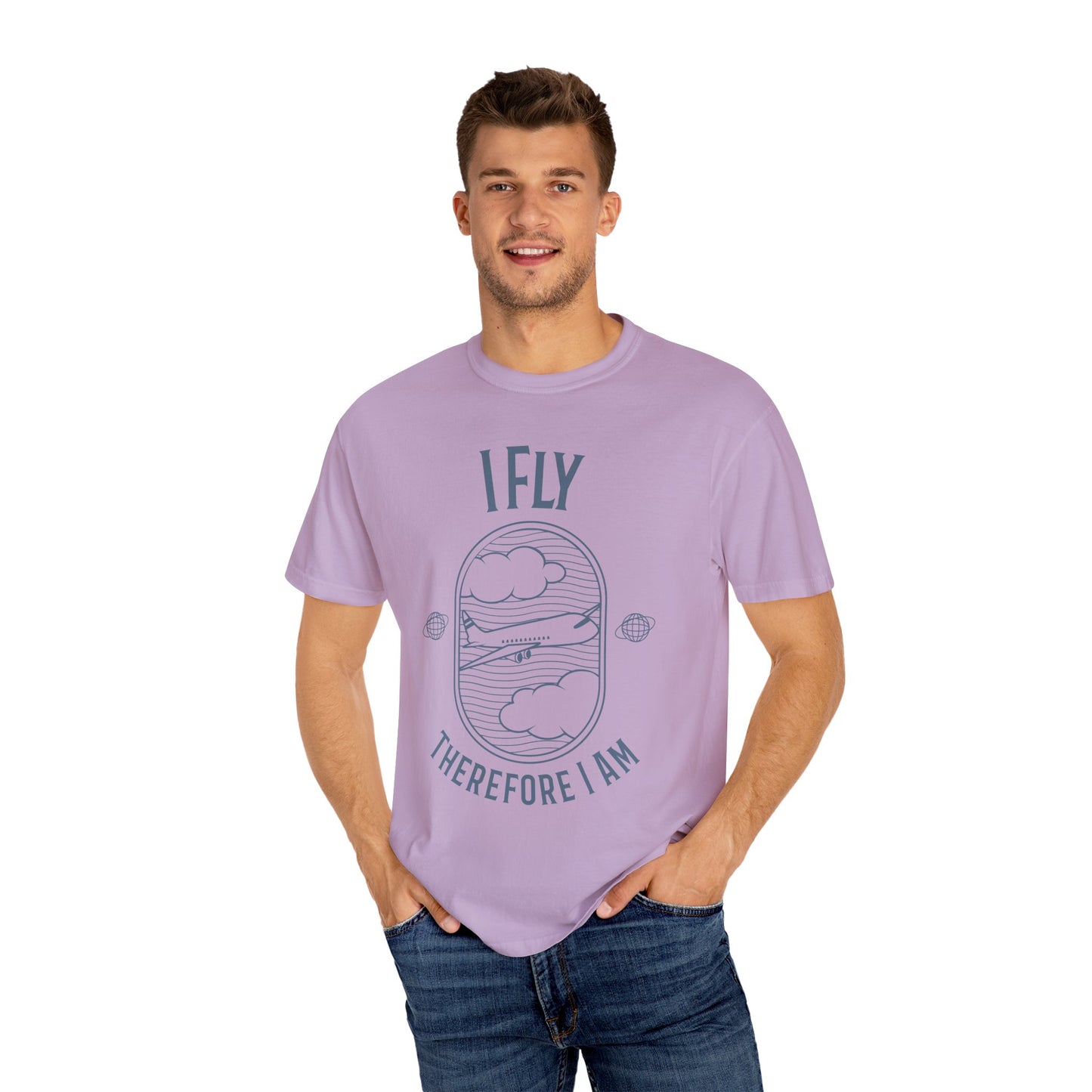 I Fly Therefore I Am T-Shirt - Unisex Garment-Dyed Tee for Travelers and Aviation Enthusiasts