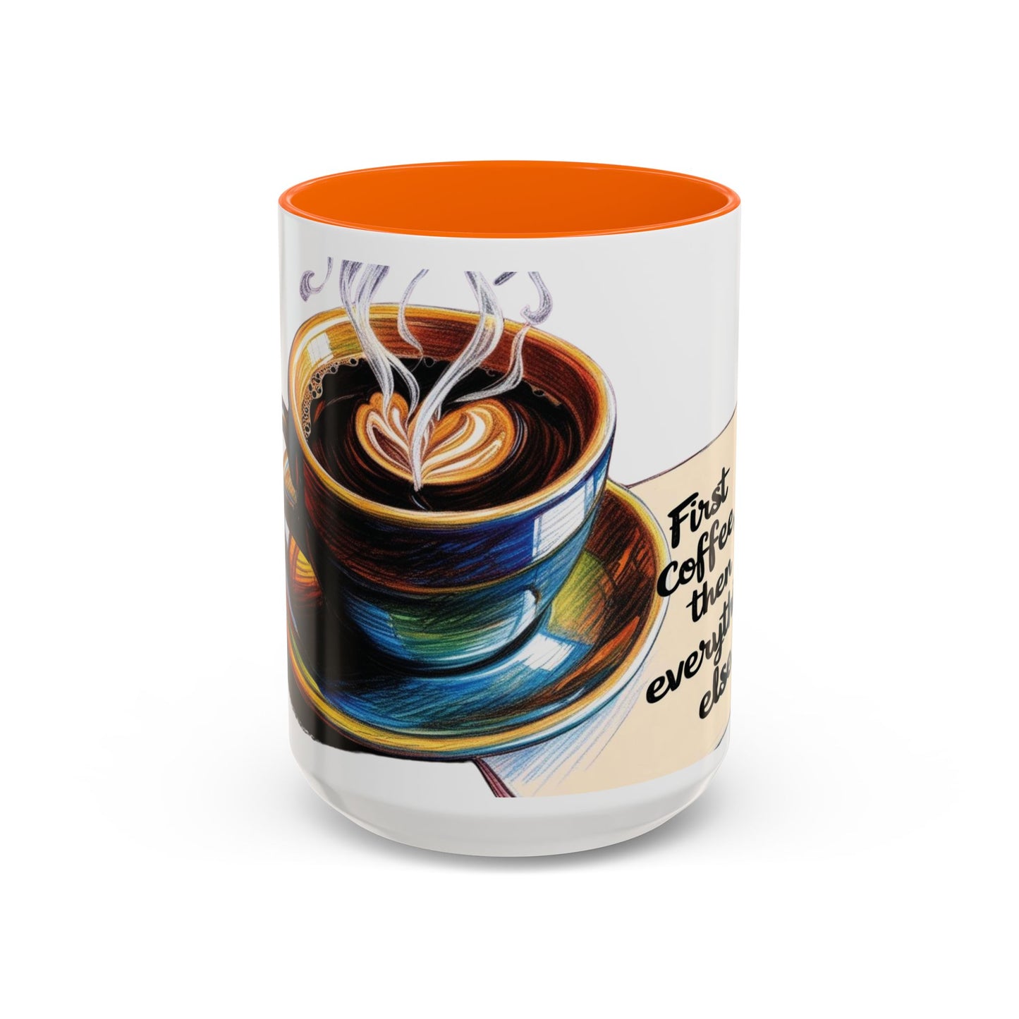 First Coffee, Then Everything Else Accent Mug – Stylish 11/15oz Coffee Cup for Coffee Lovers