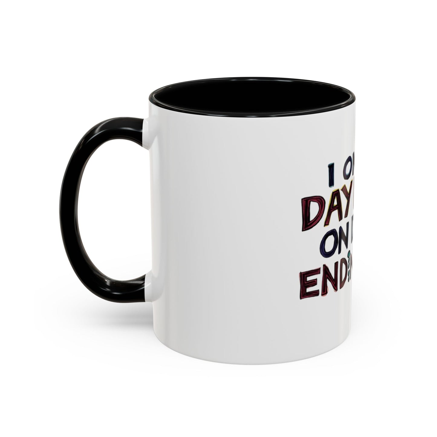 Funny Day Drink Accent Coffee Mug - Perfect for Lazy Coffee Lovers