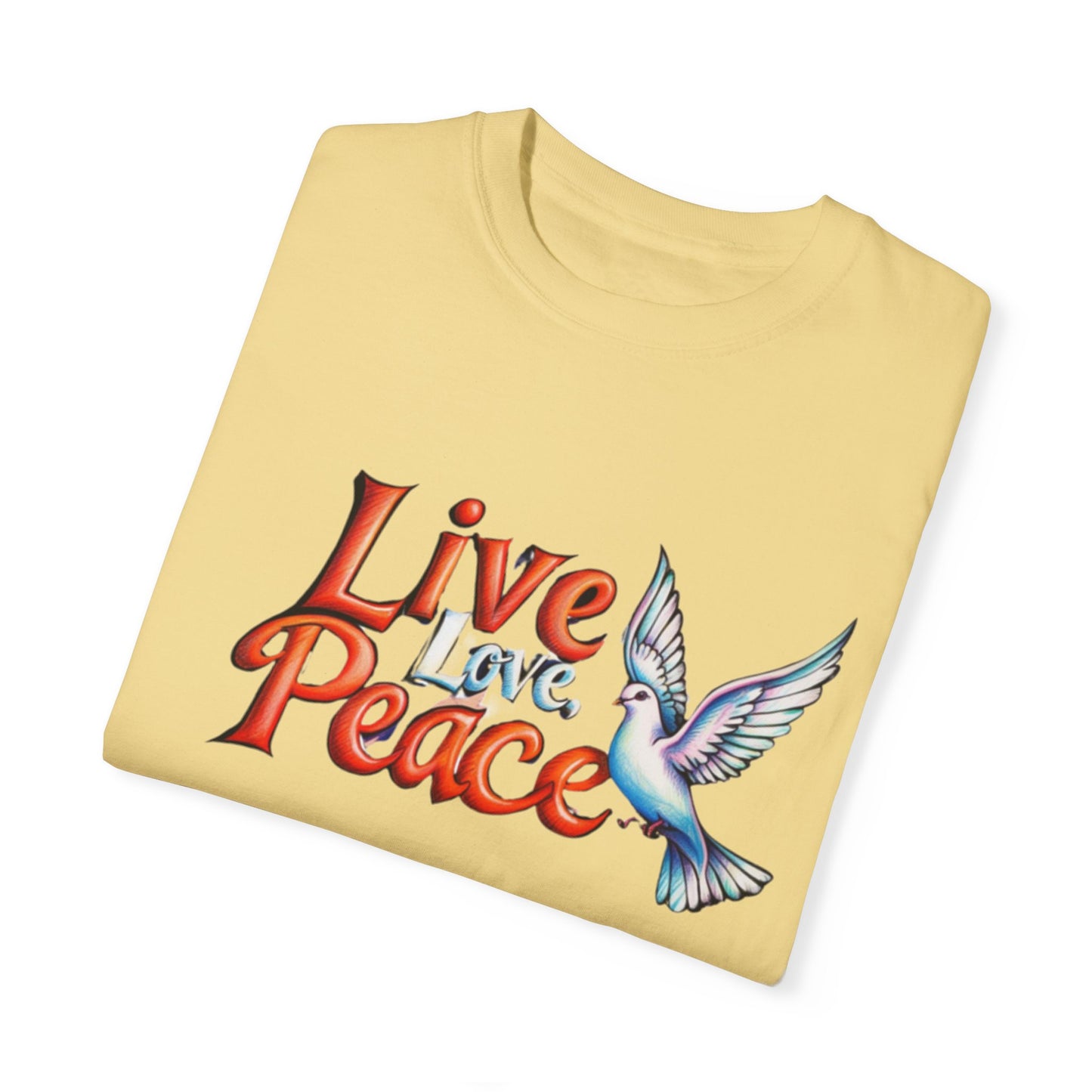 Live Love Peace Unisex Garment-Dyed T-shirt