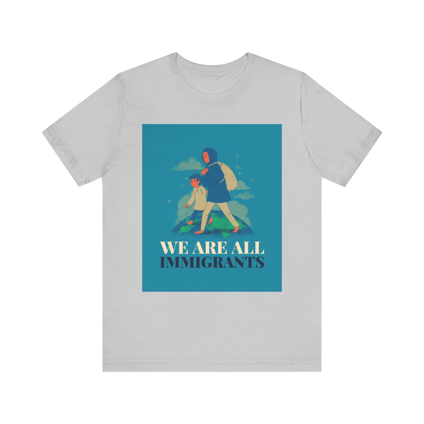 We Are All Immigrants Unisex Jersey Short Sleeve Tee