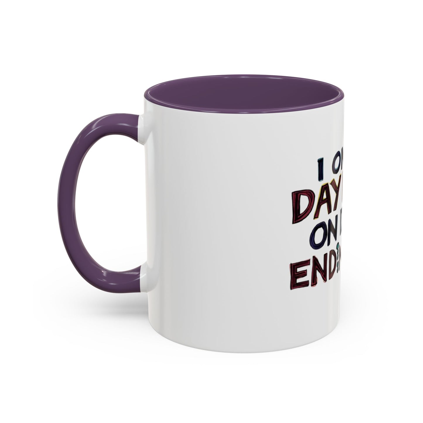 Funny Day Drink Accent Coffee Mug - Perfect for Lazy Coffee Lovers